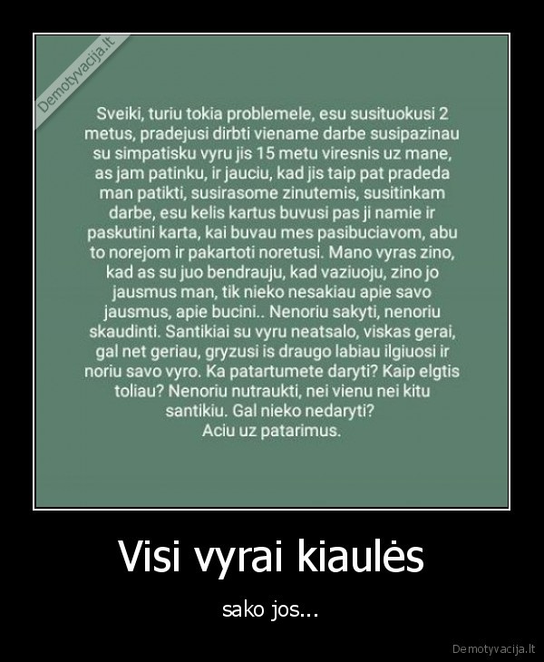 Visi vyrai kiaulės - sako jos...