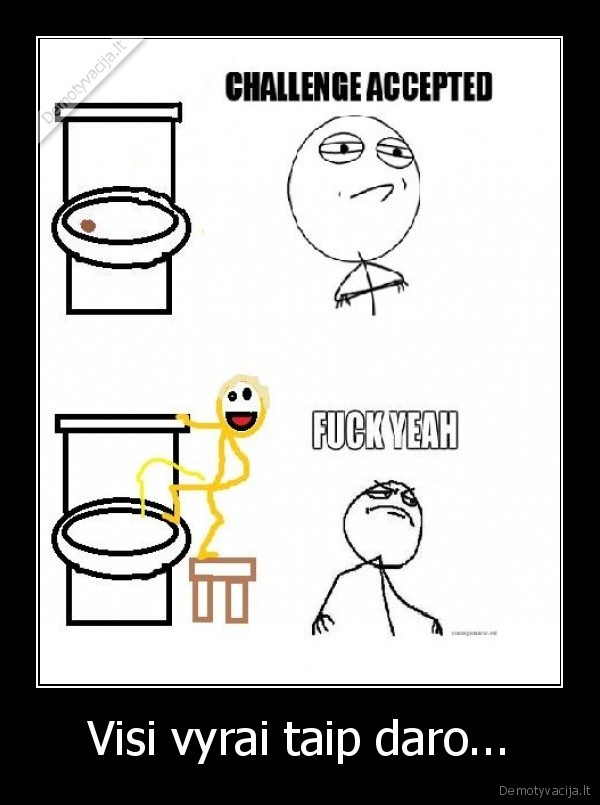 Visi vyrai taip daro... - 