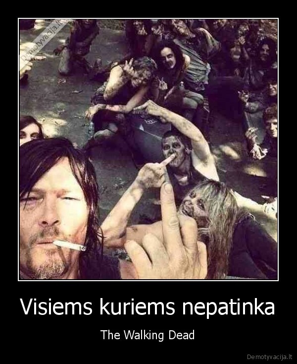 Visiems kuriems nepatinka - The Walking Dead