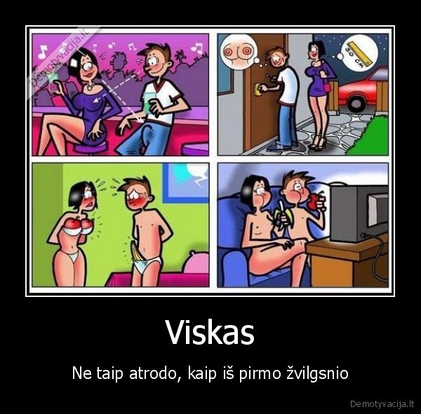 Viskas - Ne taip atrodo, kaip iš pirmo žvilgsnio