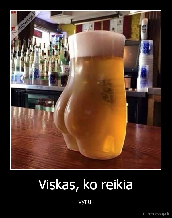 Viskas, ko reikia - vyrui