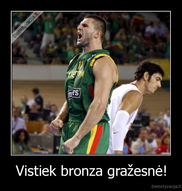 Vistiek bronza gražesnė! - 