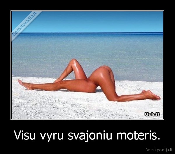 Visu vyru svajoniu moteris. - 