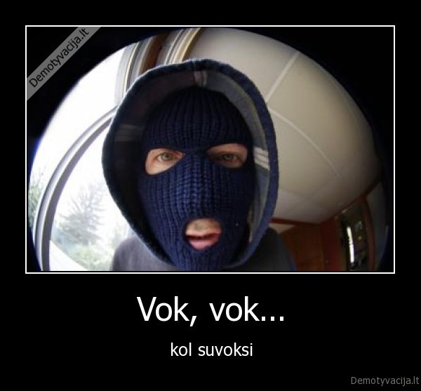 Vok, vok... - kol suvoksi