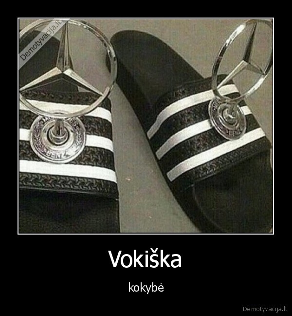 Vokiška - kokybė