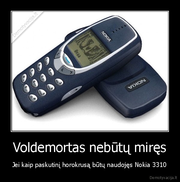 Voldemortas nebūtų miręs - Jei kaip paskutinį horokrusą būtų naudojęs Nokia 3310