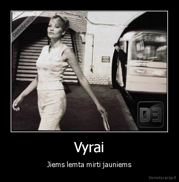 Vyrai - Jiems lemta mirti jauniems