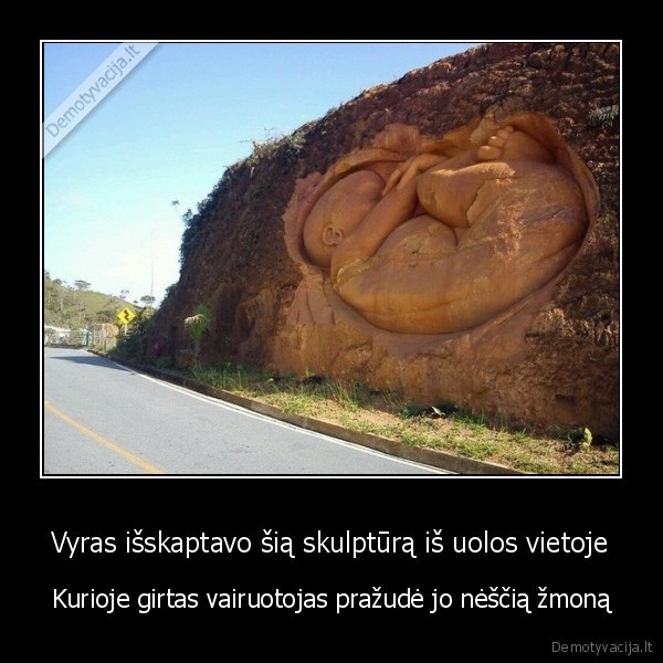 Vyras išskaptavo šią skulptūrą iš uolos vietoje - Kurioje girtas vairuotojas pražudė jo nėščią žmoną