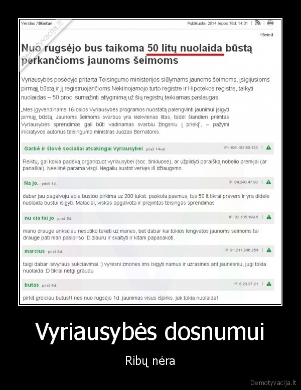 Vyriausybės dosnumui - Ribų nėra