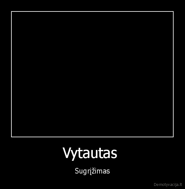 Vytautas  - Sugrįžimas