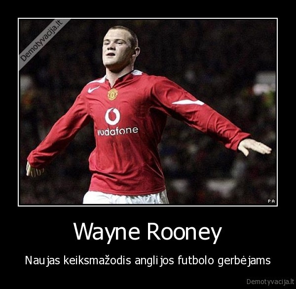 Wayne Rooney - Naujas keiksmažodis anglijos futbolo gerbėjams