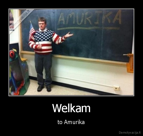 Welkam - to Amurika