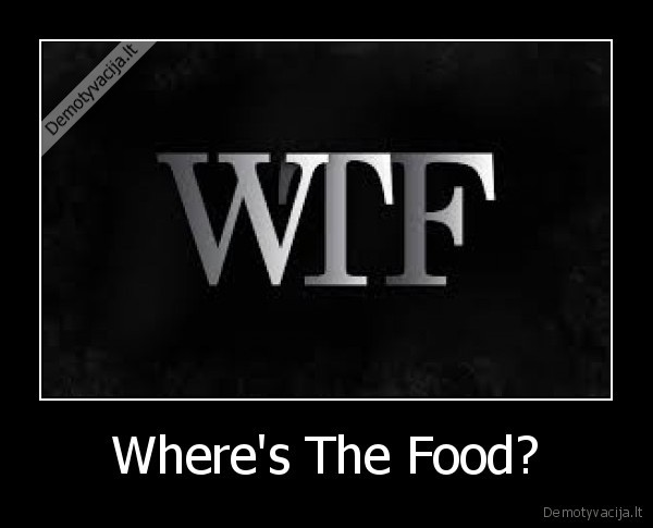 Where's The Food? - 