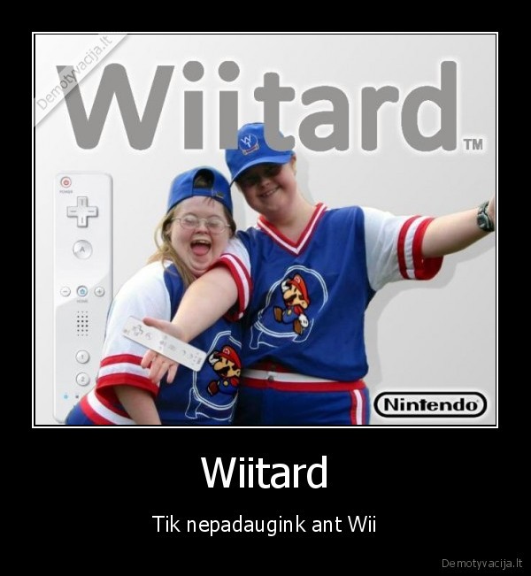 Wiitard - Tik nepadaugink ant Wii