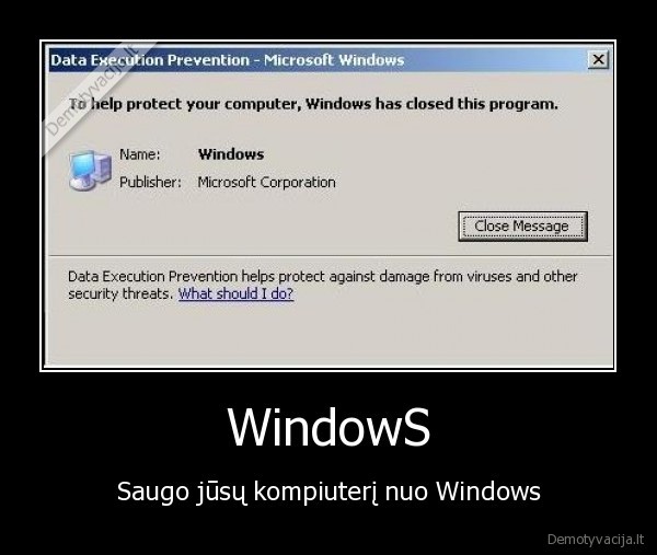 WindowS - Saugo jūsų kompiuterį nuo Windows