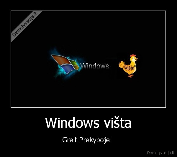 Windows višta - Greit Prekyboje !