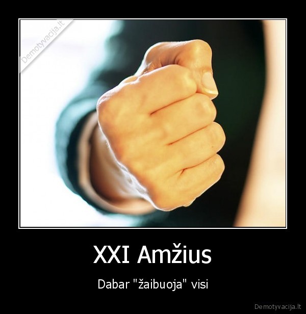 XXI Amžius - Dabar "žaibuoja" visi