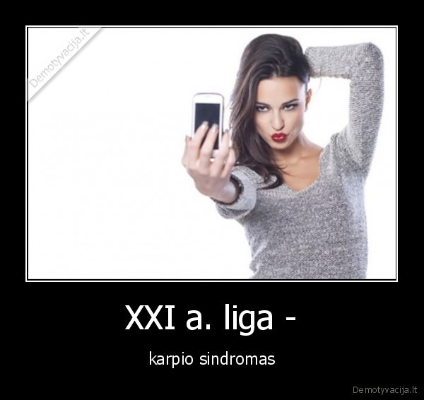 XXI a. liga - - karpio sindromas