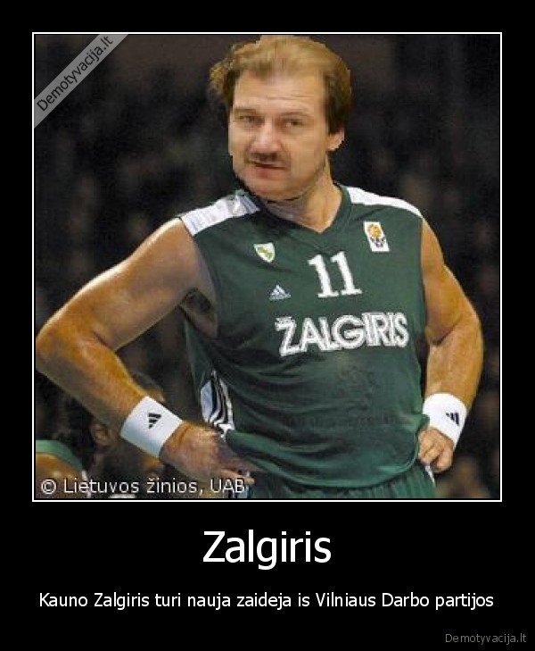 Zalgiris - Kauno Zalgiris turi nauja zaideja is Vilniaus Darbo partijos