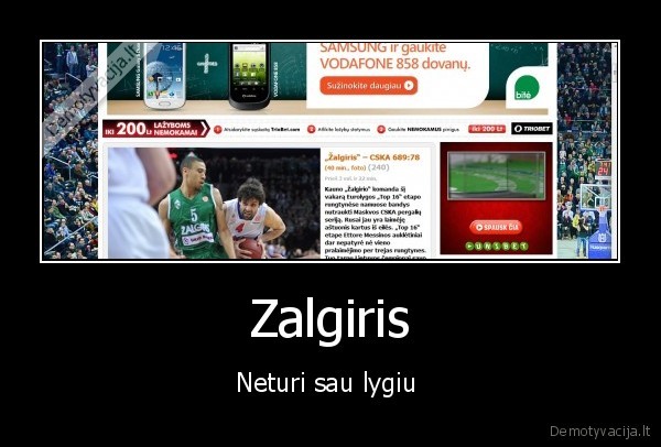 Zalgiris - Neturi sau lygiu 