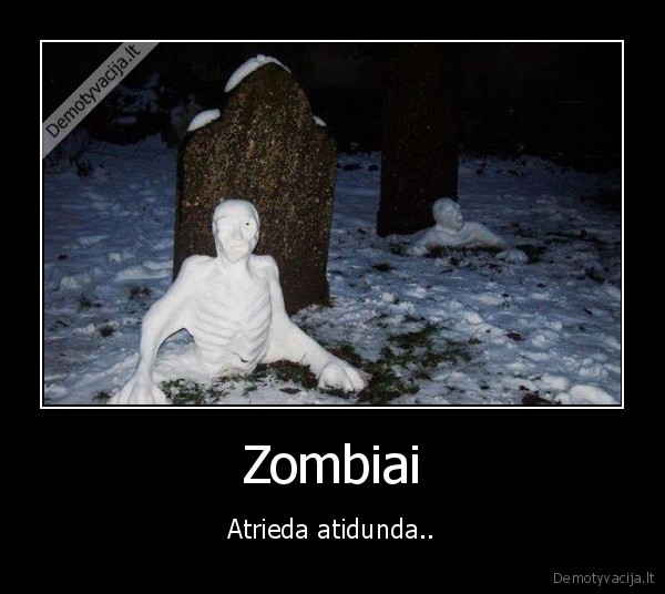 Zombiai - Atrieda atidunda..