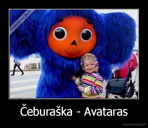 Čeburaška - Avataras - 