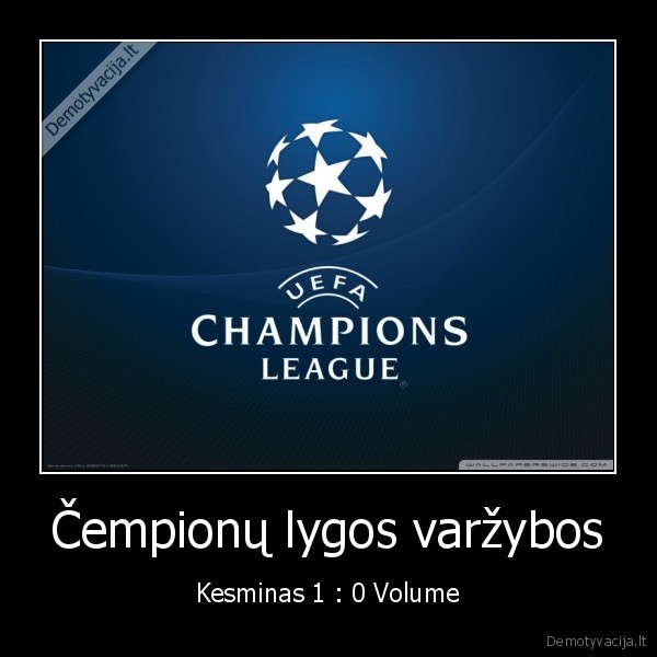 Čempionų lygos varžybos - Kesminas 1 : 0 Volume