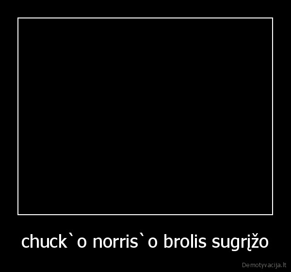 chuck`o norris`o brolis sugrįžo - 