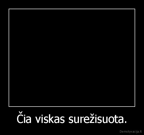 Čia viskas surežisuota. - 