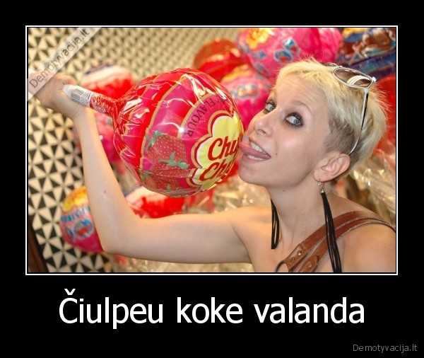 Čiulpeu koke valanda - 