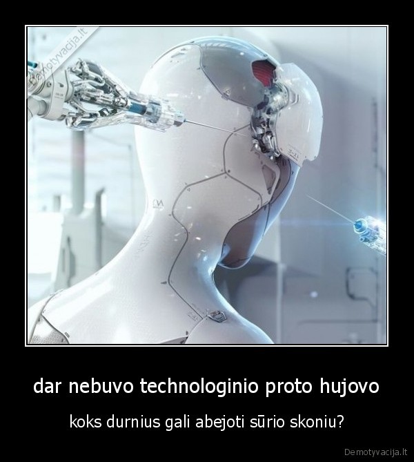 dar nebuvo technologinio proto hujovo - koks durnius gali abejoti sūrio skoniu?