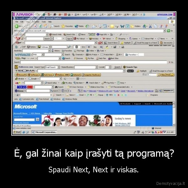 Ė, gal žinai kaip įrašyti tą programą? - Spaudi Next, Next ir viskas.