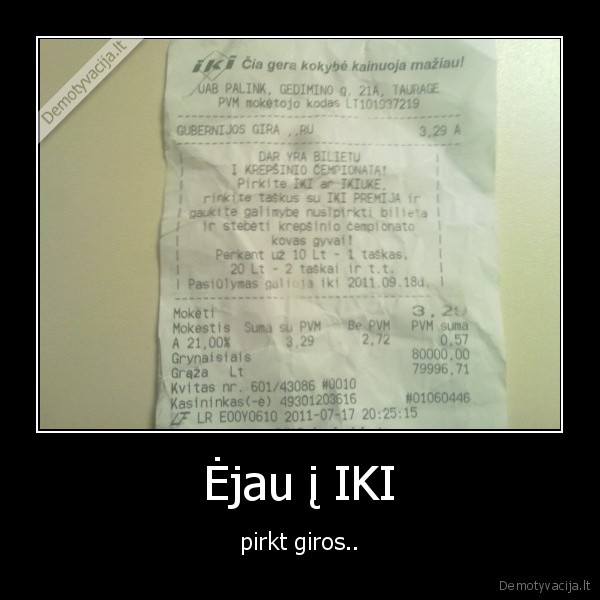 Ėjau į IKI - pirkt giros..