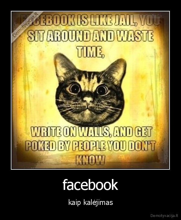 facebook - kaip kalėjimas