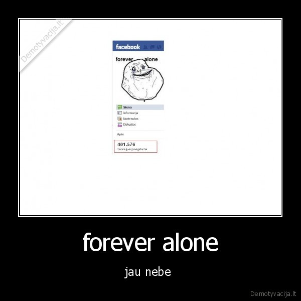 forever alone - jau nebe 