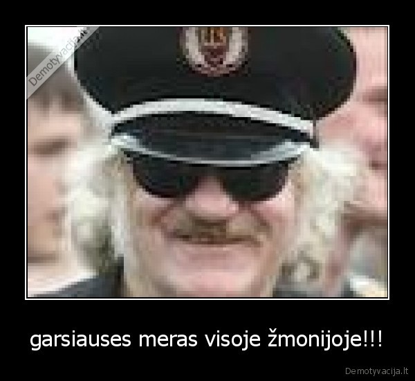 garsiauses meras visoje žmonijoje!!! - 