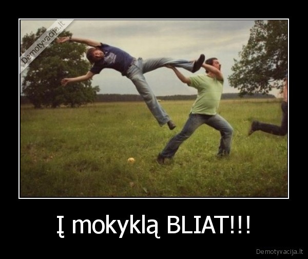 Į mokyklą BLIAT!!! - 