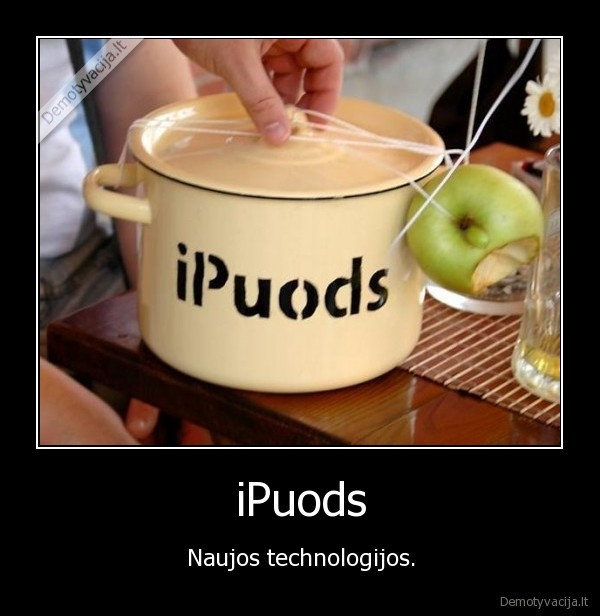 iPuods - Naujos technologijos.