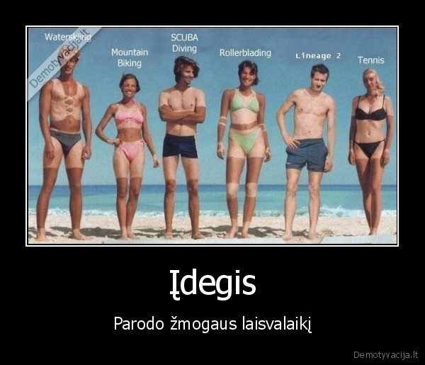 Įdegis - Parodo žmogaus laisvalaikį