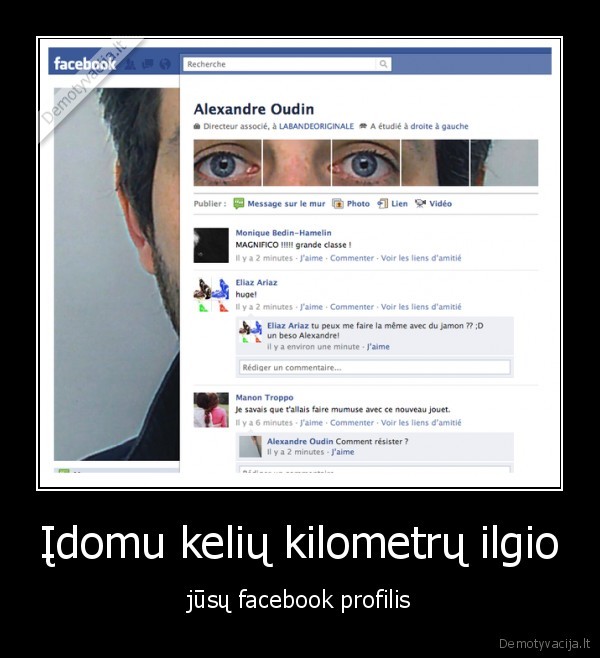 Įdomu kelių kilometrų ilgio - jūsų facebook profilis