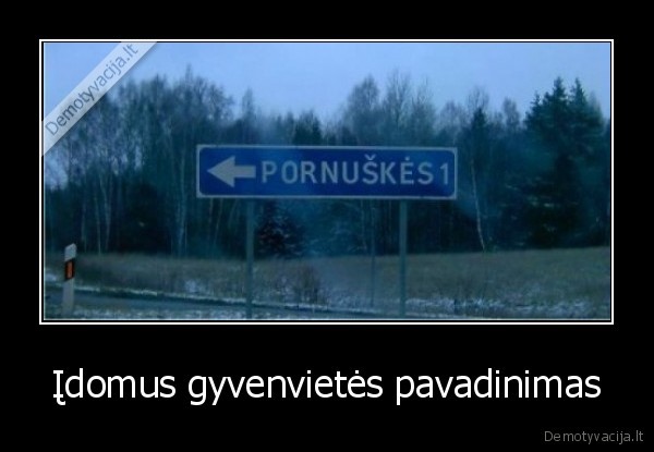 Įdomus gyvenvietės pavadinimas - 