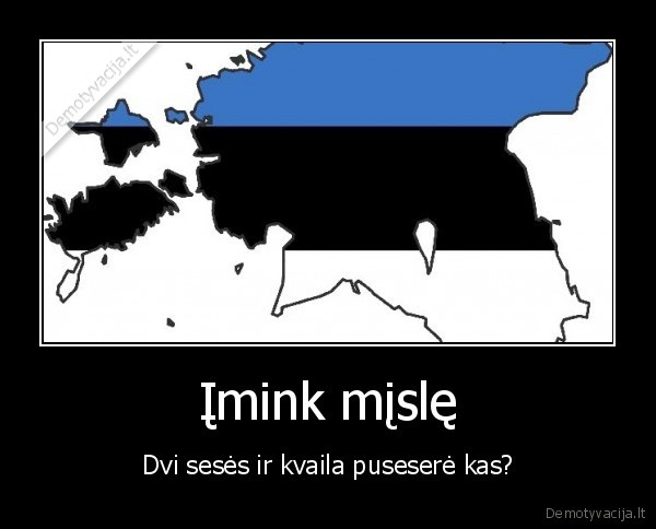 Įmink mįslę - Dvi sesės ir kvaila puseserė kas?