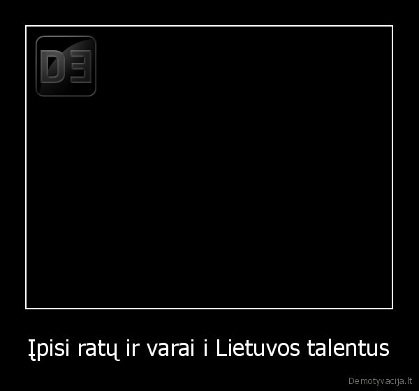 Įpisi ratų ir varai i Lietuvos talentus - 