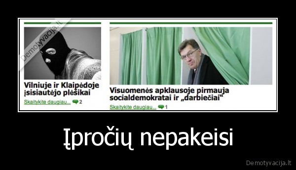 Įpročių nepakeisi - 