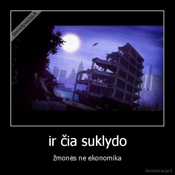 ir čia suklydo - žmonės ne ekonomika