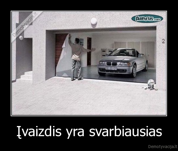 Įvaizdis yra svarbiausias - 