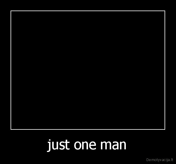just one man - 