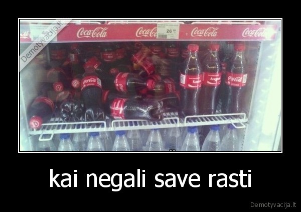 kai negali save rasti - 