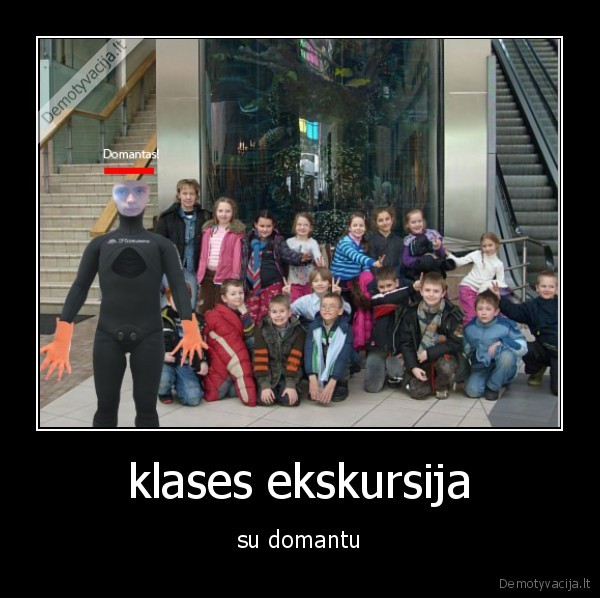 klases ekskursija - su domantu