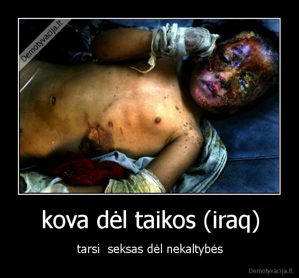 kova dėl taikos (iraq) - tarsi  seksas dėl nekaltybės